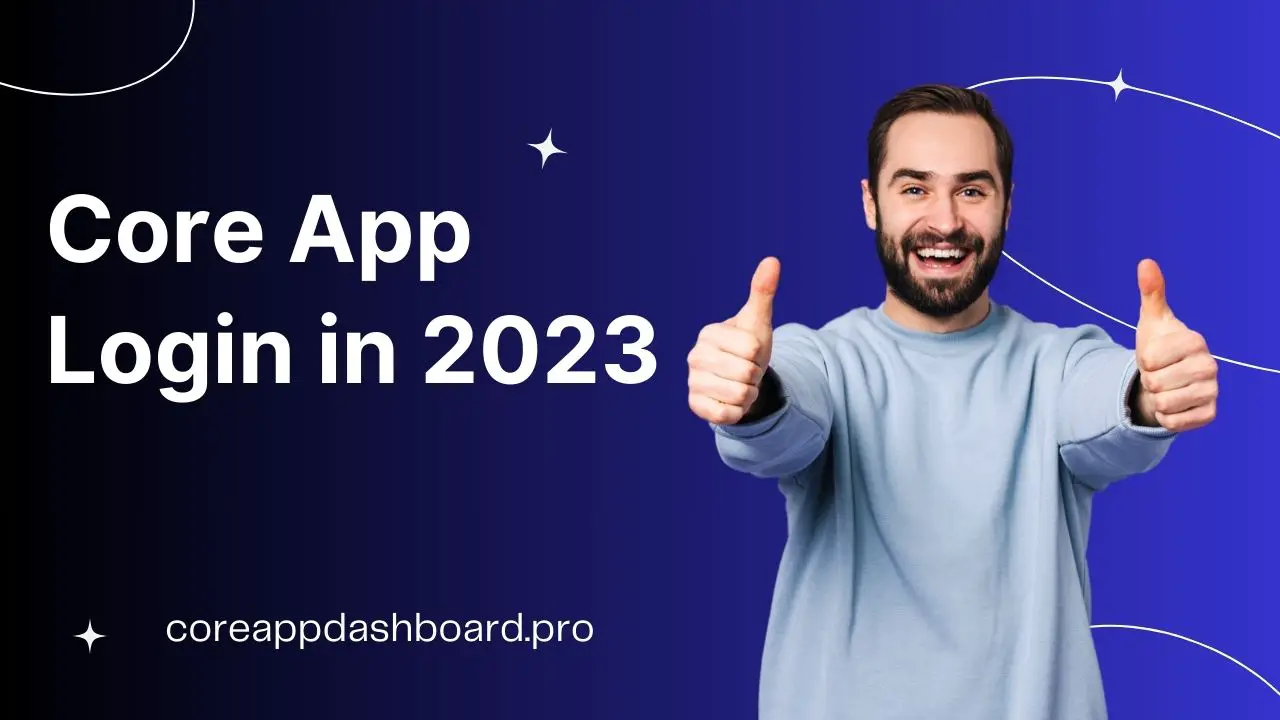 Core App Login in 2023