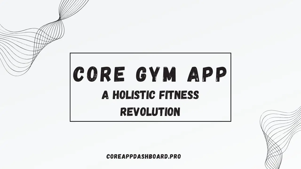 Core Gym App