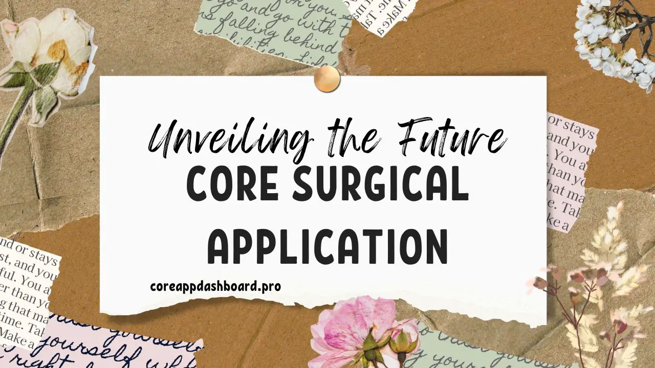 Core Surgical Application