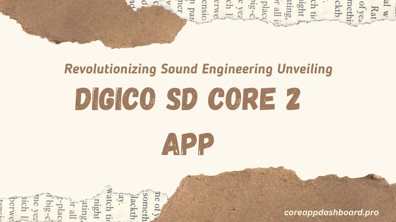 DiGiCo SD Core 2 App