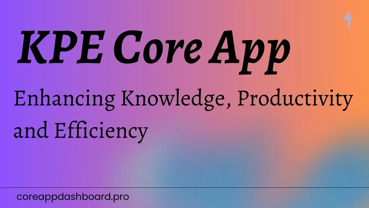 KPE Core App