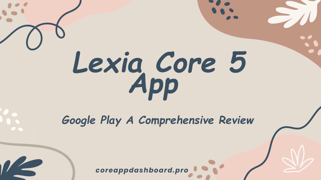 Lexia Core 5 App