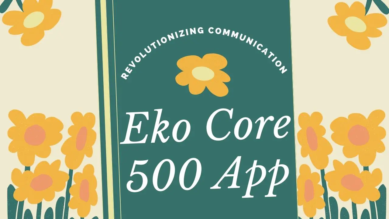 Eko Core 500 App