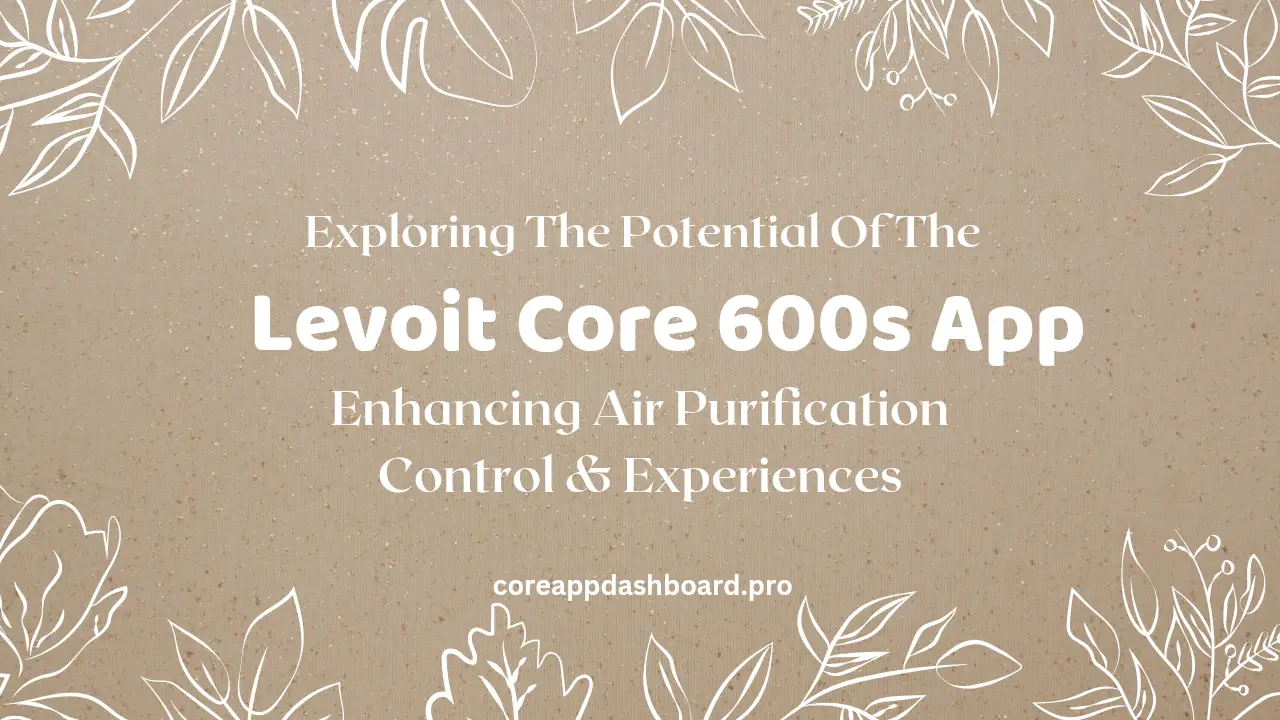 Levoit Core 600s App