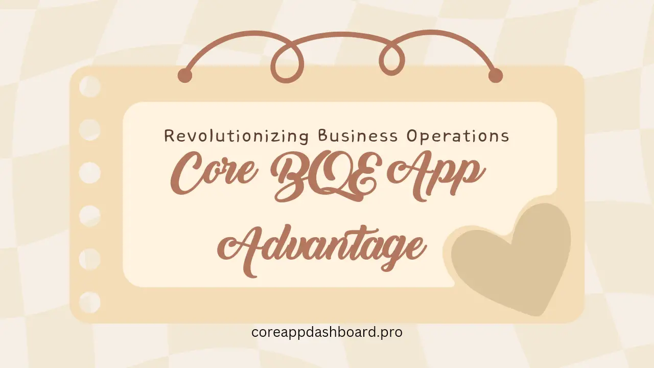 Core BQE App