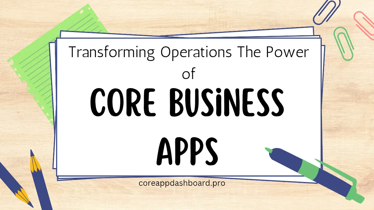 Core Business Apps