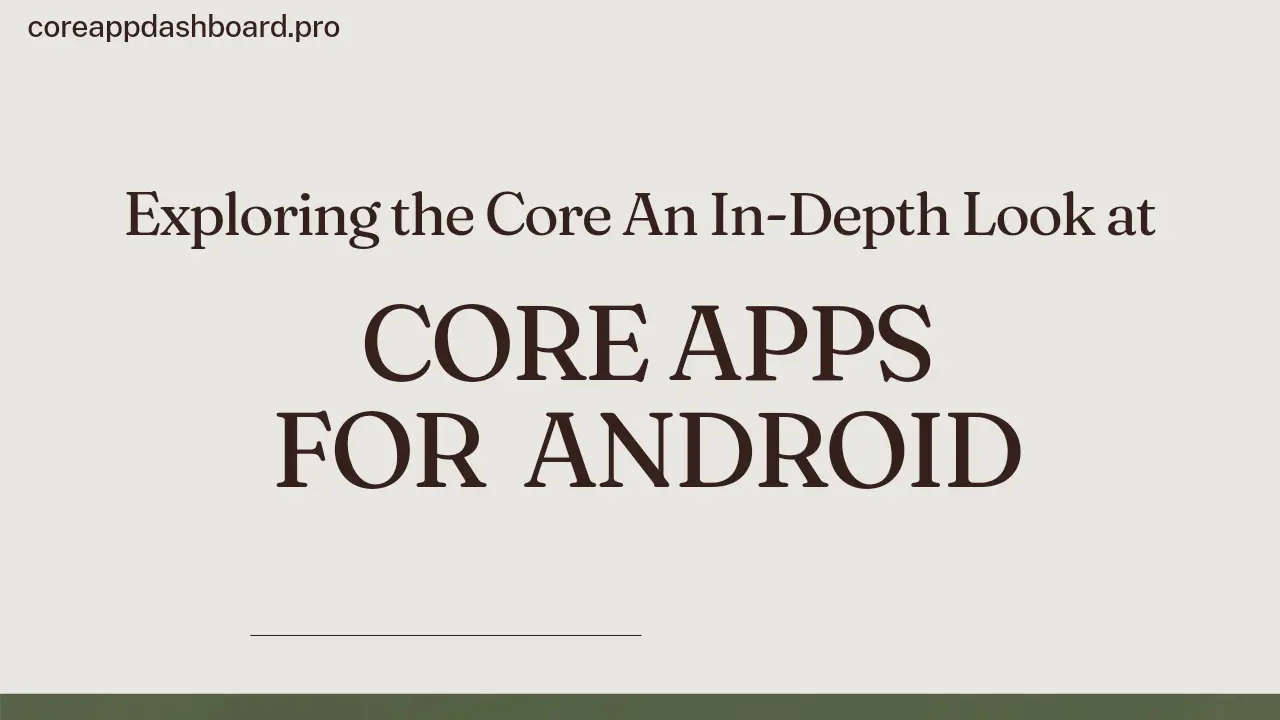 Core Apps for Android