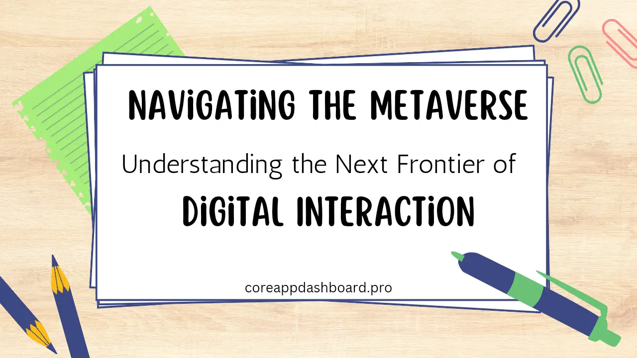 Metaverse of Digital Interaction