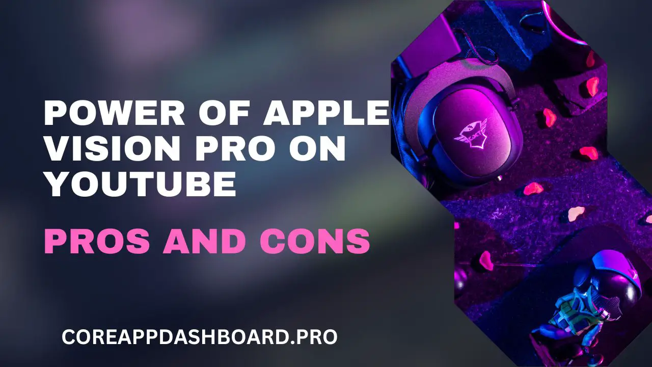 Power Of Apple Vision Pro On YouTube